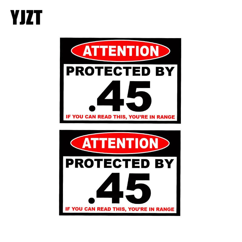 YJZT 2X 10CM*7CM Által Védett 45 Figyelmeztetés Fegyvert Autó Matrica PVC Matrica Test 12-0464